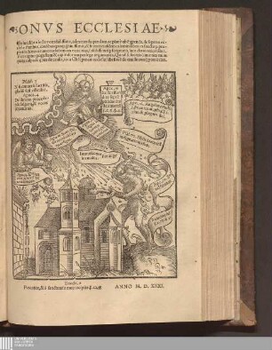 Onvs Ecclesiae.|| In hoc libro ... admiranda quædam ac planè obstupenda, de septem ec-||clesiæ statibus, abusibus quoq[ue] grauissimis, & futuris eiusdem calamitatibus ex sanctor[um] pro-||phetijs & nouarum reuelationum vaticinijs, solidissimisq[ue] scripturis, luce clarius enarra[n]tur.|| ... ||