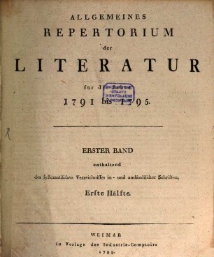 Allgemeines Repertorium der Literatur. [4.] 1791/95 (1799) = Fach 1-9