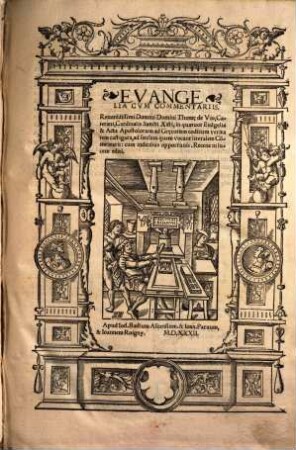 Evangelia Cvm Commentariis Reuere[n]dissimi Domini Domini Thom[a]e de Vio, Caietani, Cardinalis sancti Xisti : in quatuor Eua[n]gelia & Acta Apostolorum ad Graecorum codicum veritatem castigata, ad sensum quem vocant literalem Co[m]mentarii ; cum indicibus opportunis