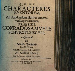 Characteres Eventorvm, Ad decidendum illustres controversias pertinentium
