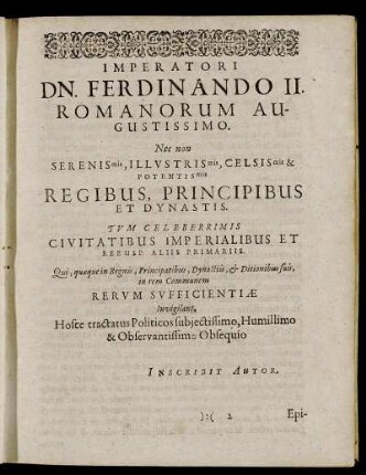 Imperatori Dn. Ferdinando II. Romanorum Augustissimo [...] Regibus, Principibus Et Dynastis.