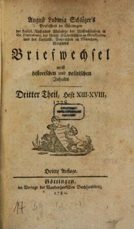 August Ludwig Schlözers ... Briefwechsel, meist historischen und politischen Inhalts, 3. 1778 (1780), Heft 13 - 18
