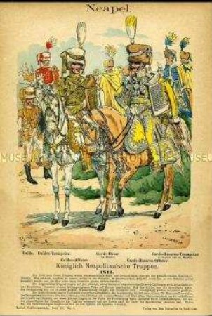 Uniformdarstellung, Gemeiner, Trompeter und Offizier der Guiden, Gemeiner, Offizier und Trompeter der Garde-Husaren, Königreich Neapel, 1812.