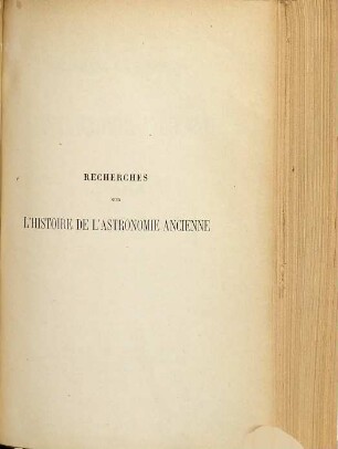 Recherches sur l' histoire de l' astronomie ancienne