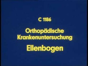 Orthopädische Krankenuntersuchung - Ellenbogen