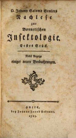 D. Johann Salomo Semlers Nachlese zur Bonnetischen Insektologie : Nebst Anzeige einiger neuen Beobachtungen