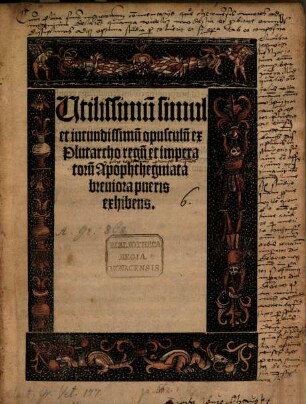 Opusculum, regum et imperatorum apophthegmata exhibens