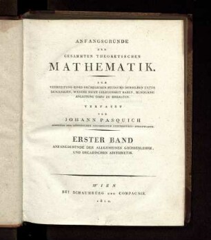 Bd. 1: Anfangsgründe der gesammten theoretischen Mathematik. Erster Band