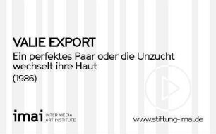 Ein perfektes Paar oder die Unzucht wechselt ihre Haut