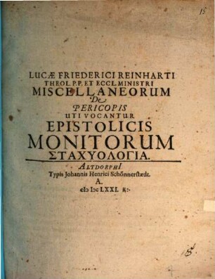 Luc. Frid. Reinharti Miscellaneorum de pericopis, uti vocantur, epistolicis monitorum stachyologia