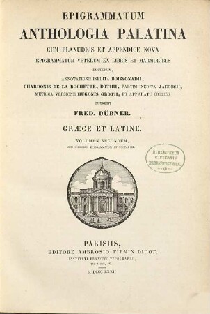 Epigrammatum anthologia Palatina : cum Planudeis et appendice nova epigrammatum veterum ex libris et marmoribus ductorum, 2