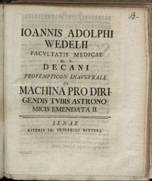 2: Ioannis Adolphi Wedelii ... Propempticon Inavgvrale De Machina Pro Dirigendis Tvbis Astronomicis Emendata. 2