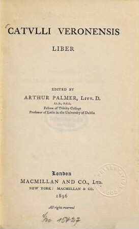 Catulli Veronensis Liber : Edited by Arthur Palmer