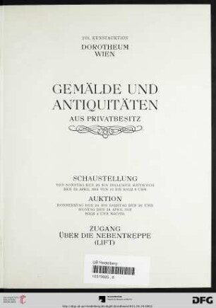 Nr. 235: Kunstauktion / Dorotheum: Gemälde und Antiquitäten aus Privatbesitz : Auktion: Donnerstag, den 24. bis Samstag, den 26. und Montag, den 28. April 1913