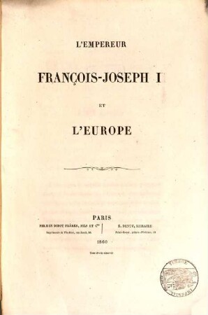 L' empereur François-Joseph Ier et l'Europe