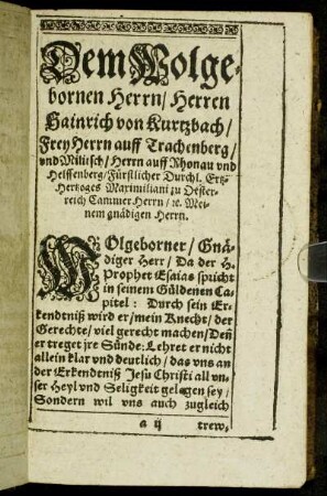 Dem Wolgebornen Herrn/ Herren Hainrich von Kurtzbach [...]