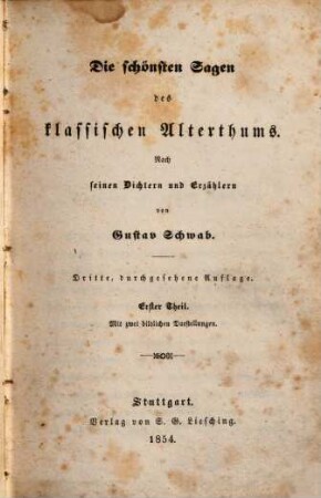 Die schönsten Sagen des klassischen Alterthums : nach seinen Dichtern und Erzählern, 1 : Mit zwei bildlichen Darstellungen