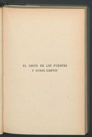 El grito de los fuertes y otros cantos