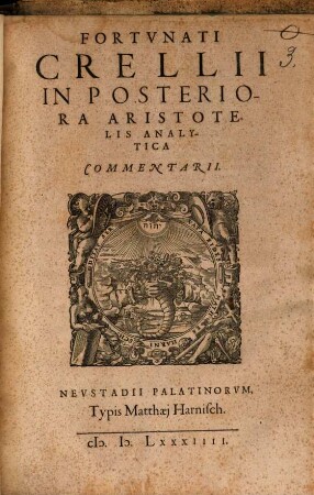 Fortunati Crellii In Posteriora Aristotelis Analytica Commentarii