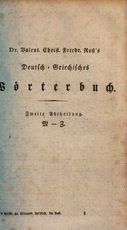 Deutsch-Griechisches Wörterbuch. 2, M - Z : nebst einem Anhang, enthaltend ein Vezeichniß der Eigennamen