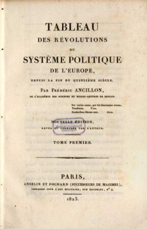 Tableau des révolutions du système politique de l'Europe, depuis la fin du quinzième siècle. 1