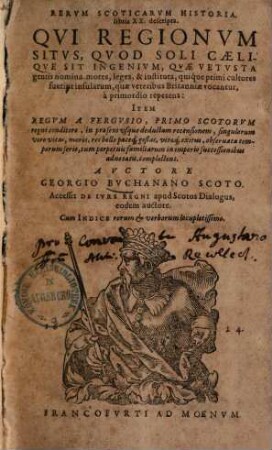 Rerum Scoticarum historia : libris XX descripta ...