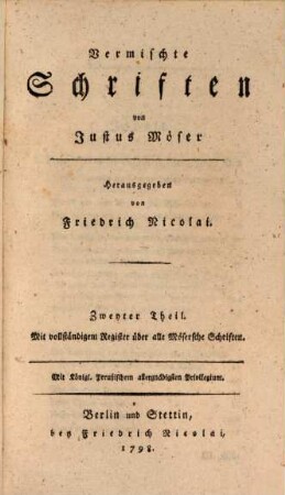 Vermischte Schriften von Justus Möser, Zweyter Theil : Mit vollständigem Register über alle Mösersche Schriften