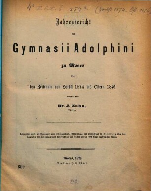 Jahresbericht des Gymnasii Adolphini zu Moers. 1874/76 (1876)