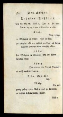 Zehnter Auftritt. Die Vorigen. Alba, Feria, Lerma, Domingo, treten erschrocken herein