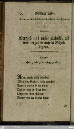 6. Vergieb uns unsre Schuld, als wir vergeben unsern Schuldigern