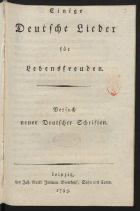 Einige Deutsche Lieder für Lebensfreuden : Versuch neuer Deutscher Schriften
