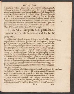 Thes. XIV. Scriptura S. est perfecta, omniaque credenda sufficienter describit & proponit.