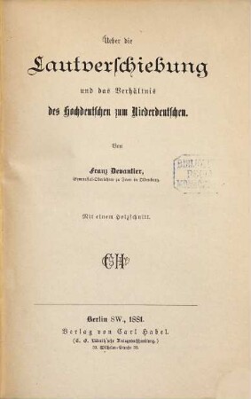Ueber die Lautverschiebung und das Verhältnis des Hochdeutschen zum Niederdeutschen : mit einem Holzschnitt