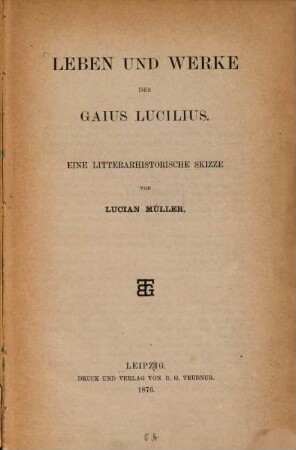 Leben und Werke des Gaius Lucilius : eine litterarhistorische Skizze