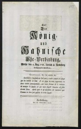 Auf die König- und Hahnische Eheverbindung, welche den 2. Aug. 1756 in Heidelberg vollzogen worden