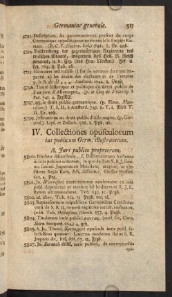 IV. Collectiones opusculorum ius publicum Germ. illustrantium.