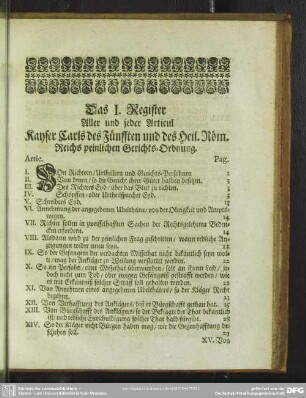 Das I. Register Aller und jeder Articul Kayser Carls des Fünfften und des Heil. Röm. Reichs peinlichen Gerichts-Ordnung
