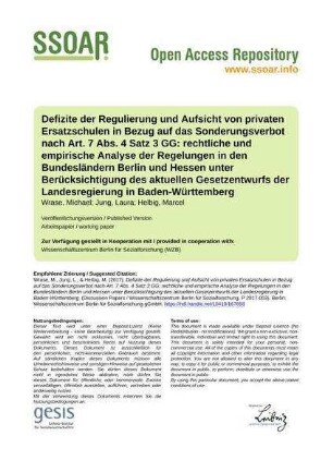 Defizite der Regulierung und Aufsicht von privaten Ersatzschulen in Bezug auf das Sonderungsverbot nach Art. 7 Abs. 4 Satz 3 GG: rechtliche und empirische Analyse der Regelungen in den Bundesländern Berlin und Hessen unter Berücksichtigung des aktuellen Gesetzentwurfs der Landesregierung in Baden-Württemberg