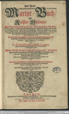 Das grosse Martyr-Buch und Kirchen-Historien ...