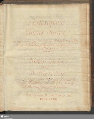 Philosophiae cursus integer in quo omnia quae ad Logicam, Metaphysicam, Physicam et Moralem pertinent, in compendio exponuntur - Mscr.Dresd.B.171