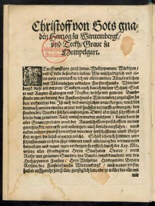 Christoff von Gots gnaden Hertzog zu Wirttembergk/ und Teckh/ Grave zu Mumpelgart.
