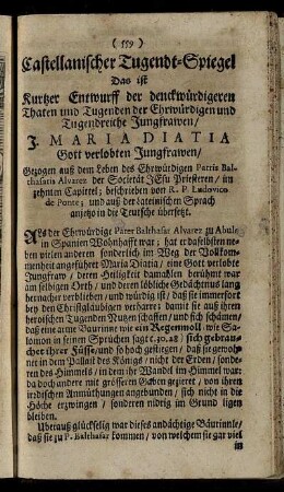 Castellanischer Tugendt-Spiegel Das ist Kurtzer Entwurff der denckwürdigeren Thaten und Tugenden der Ehrwürdigen und Tugendreiche Jungfrawen, J. Maria Diatia