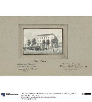 Die Börse. unter der Regierung König Fried Wilhelm im Jahr 1832.