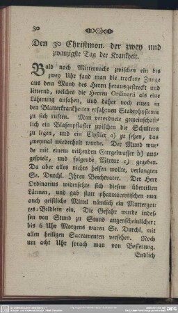 Den 30 Christmon. der zwey und zwanzigste Tag der Krankheit