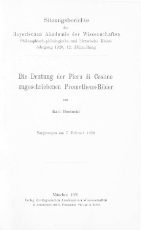 Die Deutung der Piero di Cosimo zugeschriebenen Prometheus-Bilder : vorgetragen am 7. Februar 1920