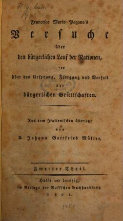 Francesco Mario Pagano's Versuche über den bürgerlichen Lauf der Nationen, oder über den Ursprung, Fortgang und Verfall der bürgerlichen Gesellschaften, 2