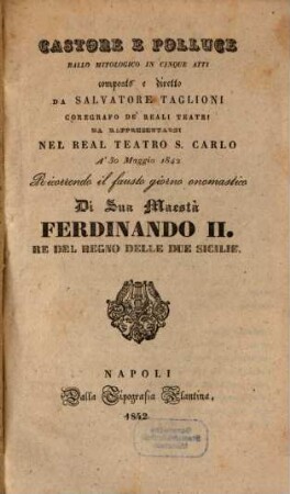 Castore e Polluce : ballo mitologico in cinque atti ; da rappresentarsi nel Real Teatro S. Carlo a' 30 maggio 1842