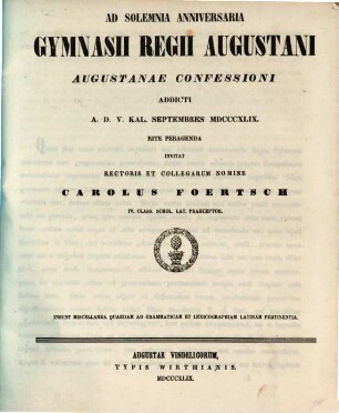 Solemnia anniversaria in Gymnasio Regio Augustano Augustanae Confessioni addicto ... rite celebranda rectoris et collegarum nomine indicit, 1849
