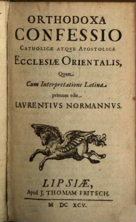Orthodoxa Confessio Catholicae Atqve Apostolicae Ecclesiae Orientalis