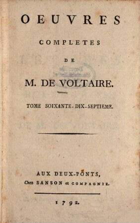 Oeuvres Complètes De M. De Voltaire, 77. Lettres Du Roi De Prusse Et De M. De Voltaire ; T. 4